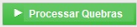 botão Processar Quebras FINAL.png