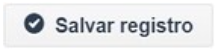 botão Salvar-registro.FINAL.png