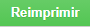Botão Reimprimir FINAL.png