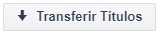 Botão Transferir Títulos FINAL.jpg