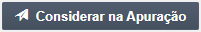 botão Considerar na Apuração FINAL.png