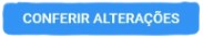 botao conferir alteracoes.jpg