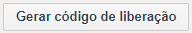 Gerar código de liberação FINAL.png