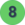 8